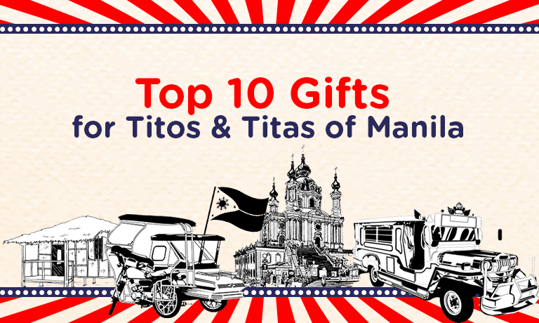 Top 10 Gifts For Titos and Titas of Manila