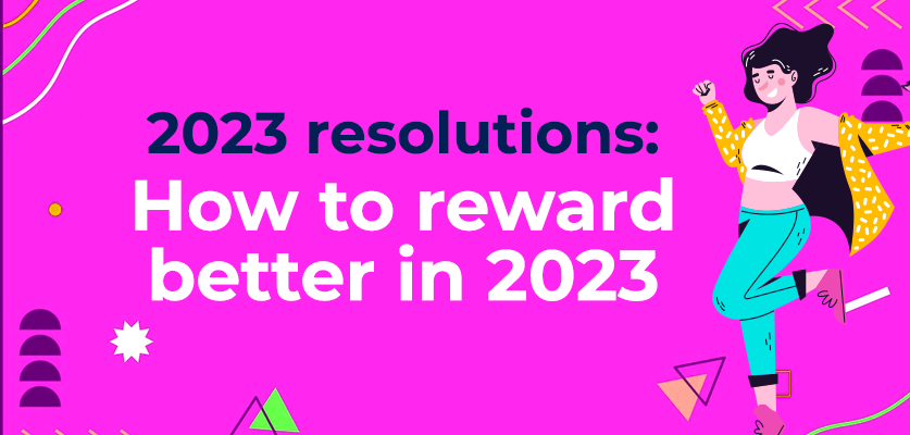 2023 resolutions: How to reward better in 2023