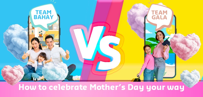 Team bahay vs team gala: How to celebrate Mother's Day your way