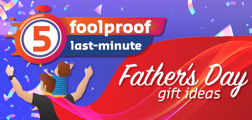 5 foolproof last-minute Father's Day gift ides